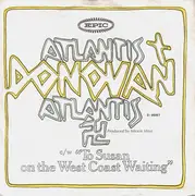 7'' - Donovan - Atlantis / To Susan On The West Coast Waiting