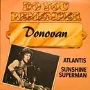 7inch Vinyl Single - Donovan - Atlantis / Sunshine Superman