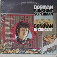 Donovan - Sunshine Superman / In Concert At The Anaheim Convention Center