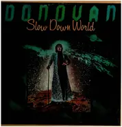 Donovan - Slow Down World