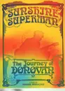 Double DVD - Donovan - Sunshine Superman - The Journey Of Donovan - A Film By Hannes Rossacher - Digipak