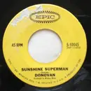 7inch Vinyl Single - Donovan - Sunshine Superman