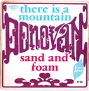 7inch Vinyl Single - Donovan - There Is A Mountain / Sand And Foam