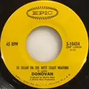 7inch Vinyl Single - Donovan - To Susan On The West Coast Waiting / Atlantis - Vinyl Santa Maria pressing