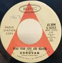 7inch Vinyl Single - Donovan - Wear Your Love Like Heaven - promo