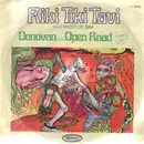 7'' - Donovan With Open Road - Riki Tiki Tavi