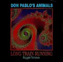 12'' - Don Pablo's Animals - Long Train Running (Rappin' Version)
