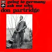 Don Partridge - Going To Germany / Ask Me Why