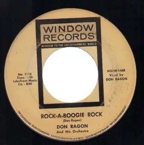 Don Ragon - Rock-A-Boogie Rock / Don't Lie