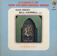 Don Reno, Bill Harrell And The Tennessee Cut-Ups - A Variety Of New Sacred Gospel Songs