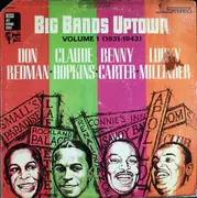 LP - Don Redman, Claude Hopkins, Benny Carter, Lucky Millinder - Big Bands Uptown Volume 1 (1931 - 1943)