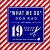 CD - Doo Rag - What We Do