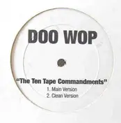 Doo Wop - Ten Tape Commandments / Bounce Squad Entertainment