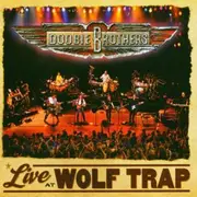 CD - Doobie Brothers - Live At Wolf Trap