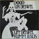 LP - Dood Un Deiwel - Uff Deiwel Kumm Raus