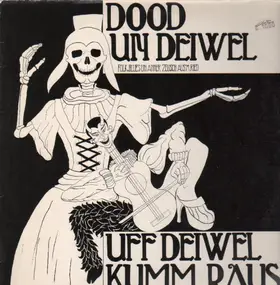 Dood un Deiwel - Uff Deiwel kumm raus