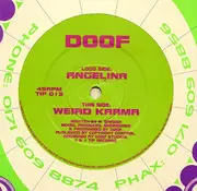 12'' - Doof - Angelina / Weird Karma