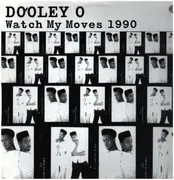 12inch Vinyl Single - Dooley O - Watch My Moves 1990