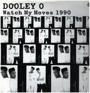 Dooley O - Watch My Moves 1990