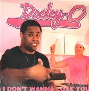 Dooley O - I DON'T WANT TO LOSE YOU