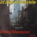 7inch Vinyl Single - Dooley Silverspoon - As Long As You Know