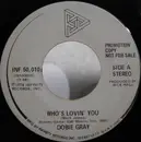 7inch Vinyl Single - Dobie Gray - Who's Lovin' You