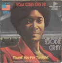 7'' - Dobie Gray - You Can Do It / Thank You For Tonight