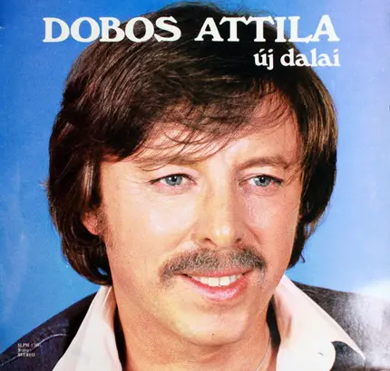 Dobos Attila - Dobos Attila Új Dalai