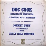Doc Cook - Doc Cook And His Dreamland Orchestra And 14 Doctors Of Syncopation / Johnny Dunn And His Band With