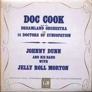 LP - Doc Cook , Johnny Dunn - Doc Cook And His Dreamland Orchestra And 14 Doctors Of Syncopation / Johnny Dunn And His Band With Jelly Roll Morton