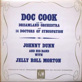 Doc Cook - Doc Cook And His Dreamland Orchestra And 14 Doctors Of Syncopation / Johnny Dunn And His Band With