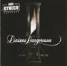 Doc Gyneco Presente - Liaisons Dangereuses