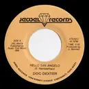 7inch Vinyl Single - Doc Dexter - Hello San Angelo / It Won't Be Easy