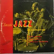 LP - Doc Evans , Dr. John 'Jax' Lucas , Knocky Parker - Classic Jazz At Carleton - Mono