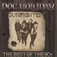 Doc Holliday - Gunfighter / The Best Of The 90's