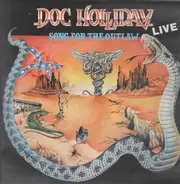 Doc Holliday - Song For The Outlaw, Live