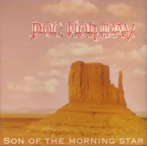 Doc Holliday - Son of the Morning Star