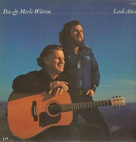 Doc & Merle Watson - Look Away