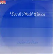 Doc & Merle Watson - Pickin' the Blues