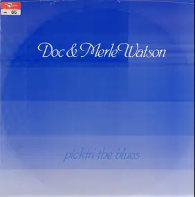 Doc & Merle Watson - Pickin' the Blues
