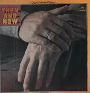 Doc & Merle Watson - Then and Now