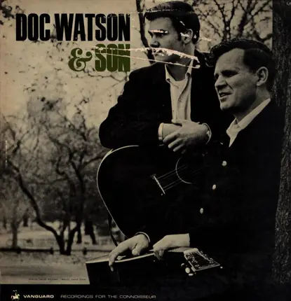 Doc & Merle Watson - Doc Watson & Son