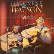 Doc & Merle Watson - Live & Pickin'