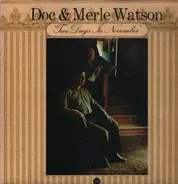 Doc & Merle Watson - Two Days in November