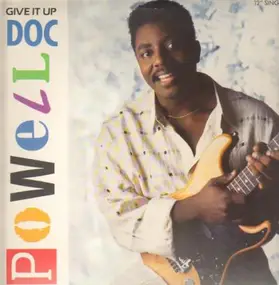 Doc Powell - Give It Up