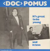 Doc Pomus - It's Great To Be Young And In Love