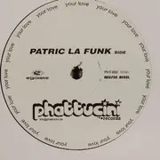 12inch Vinyl Single - Doc Phatt vs. Patric La Funk - Your Love
