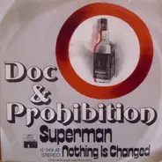 Doc & Prohibition - Superman / Nothing Is Changed