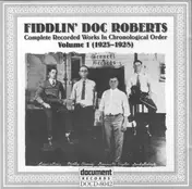 Doc Roberts - Complete Recorded Works In Chronological Order: Volume 1 (1925-1928)
