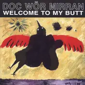 Doc Wör Mirran - Welcome To My Butt